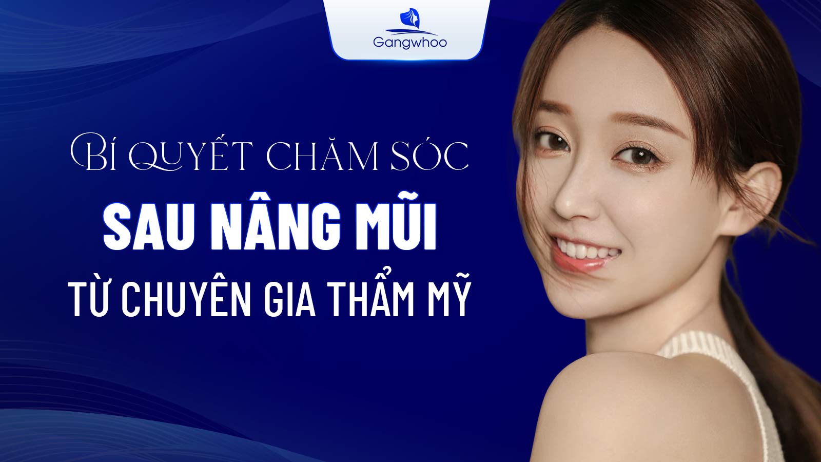 Bí Quyết Chăm Sóc Sau Nâng Mũi Từ Chuyên Gia Thẩm Mỹ